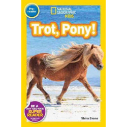 Nat Geo Readers Trot, Pony! Lvl Pre-reader