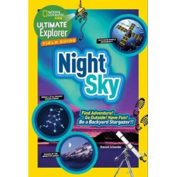 Ultimate Explorer Field Guide: Night Sky
