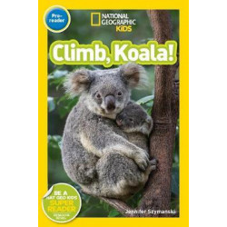 National Geographic Kids Readers: Climb, Koala!