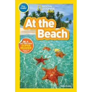 National Geographic Kids Readers: At the Beach