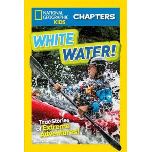 National Geographic Kids Chapters: White Water