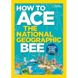 How to Ace the National Geographic Bee, Official Study Guide