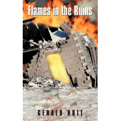 Flames in the Ruins