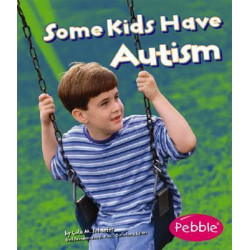 Some Kids Have Autism