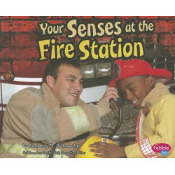 Your Senses at the Fire Station