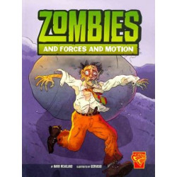 Zombies and Forces of Motion