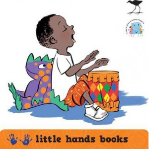 Little Hands Books: Little hands books 4: Set of 4 board books Set of 4 Board Books
