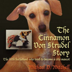 The Cinnamon Von Strudel Story