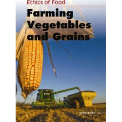 Farming Vegetables and Grains