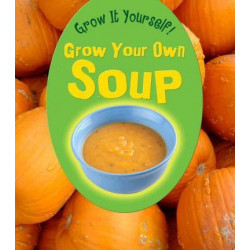 Grow Your Own Soup