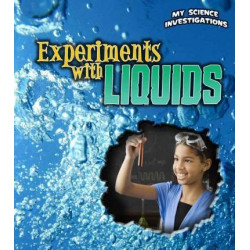 Experiments with Liquids