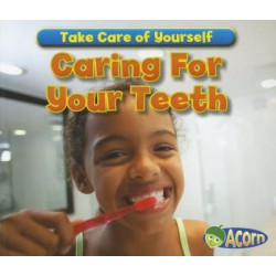 Caring for Your Teeth