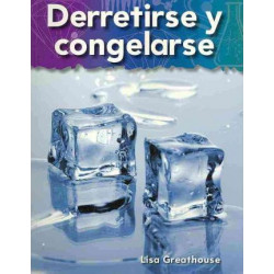 Derretirse y Congelarse (Melting and Freezing)