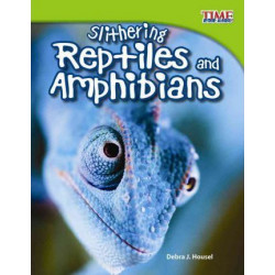 Slithering Reptiles and Amphibians