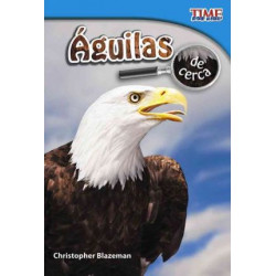 Aguilas De Cerca (Eagles Up Close)