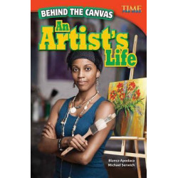 Behind the Canvas: an Artist's Life