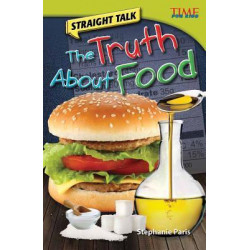 Straight Talk: the Truth About Food