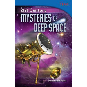 21st Century: Mysteries of Deep Space