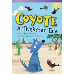 Coyote: a Trickster Tale
