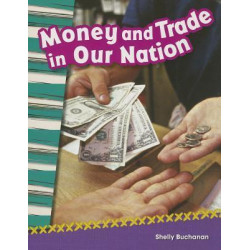 Money and Trade in Our Nation