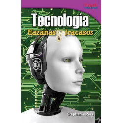 Tecnologia: Hazanas y Fracasos (Technology: Feats & Failures)