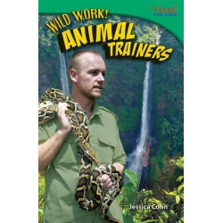 Wild Work! Animal Trainers
