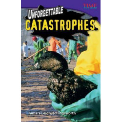 Unforgettable Catastrophes