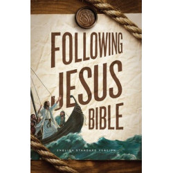 ESV Following Jesus Bible