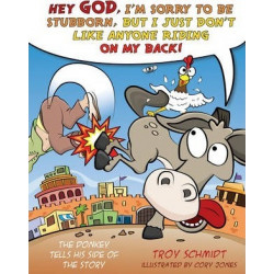 The Donkey Tells His Side of the Story