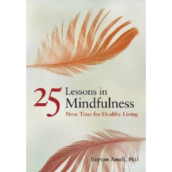 25 Lessons in Mindfulness