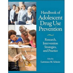 Handbook of Adolescent Drug Use Prevention