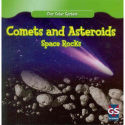 Comets and Asteroids: Space Rocks