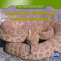 Diamondback Rattlesnake/Cascabel Diamantada
