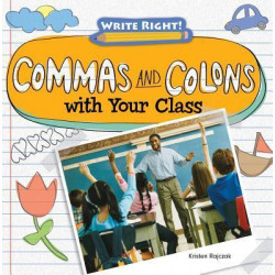 Commas and Colons with Your Class