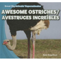 Awesome Ostriches/Avestruces Increibles