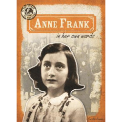 Anne Frank in Her Own Words: