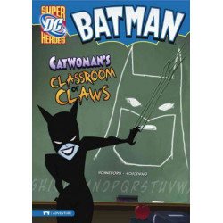 Batman: Catwoman's Classroom of Claws