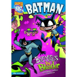 Bat-Mite's Big Blunder