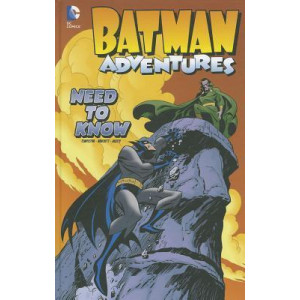 Batman Adventures: Need to Know
