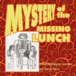 Mystery of the Missing Lunch