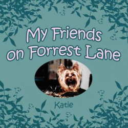 My Friends on Forrest Lane