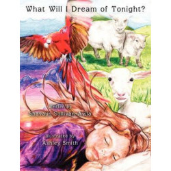 What Will I Dream of Tonight?