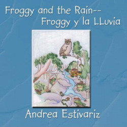 Froggy and the Rain--Froggy y La Lluvia