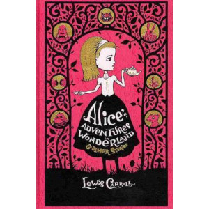 Alice's Adventures in Wonderland & Other Stories (Barnes & Noble Collectible Classics: Omnibus Edition)