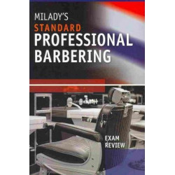 Exam Review for Milady's Standard Professional Barbering