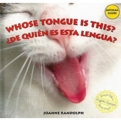 Whose Tongue Is This?/de Quien Es Esta Lengua?