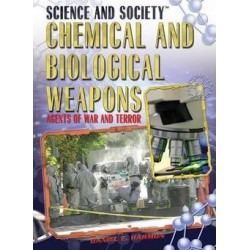 Chemical and Biological Weapons: Agents of War and Terror