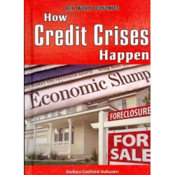 How Credit Crises Happen