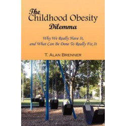 The Childhood Obesity Dilemma