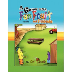 A Game with Fun Fruit and Friends Volume I